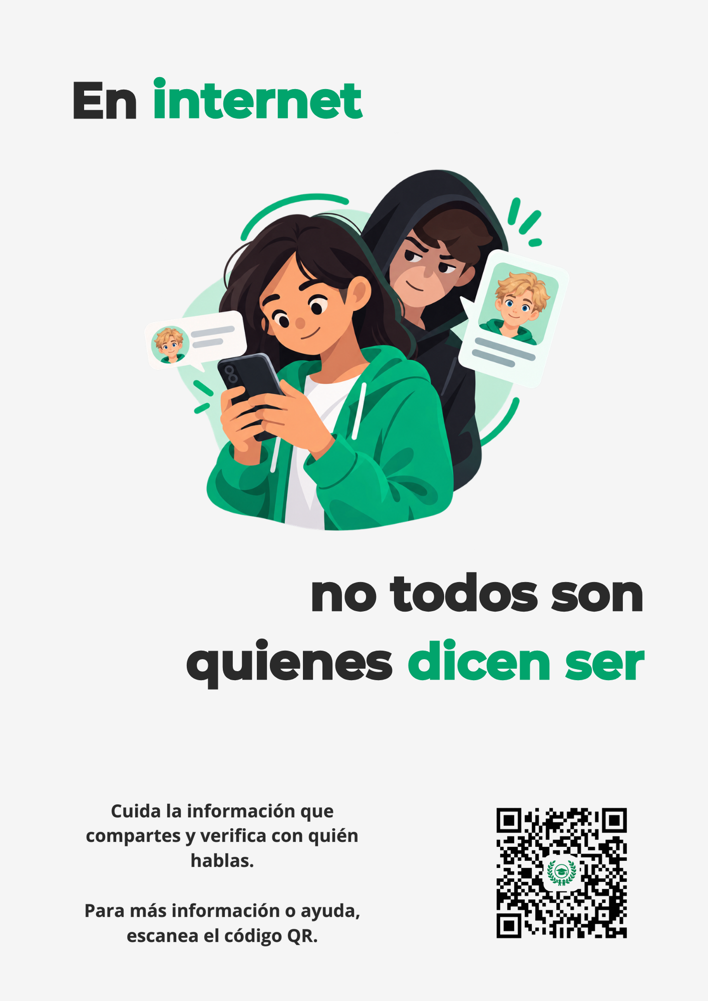 Flyer: En internet no todos son quienes dicen ser. Una joven conversa con un perfil falso.